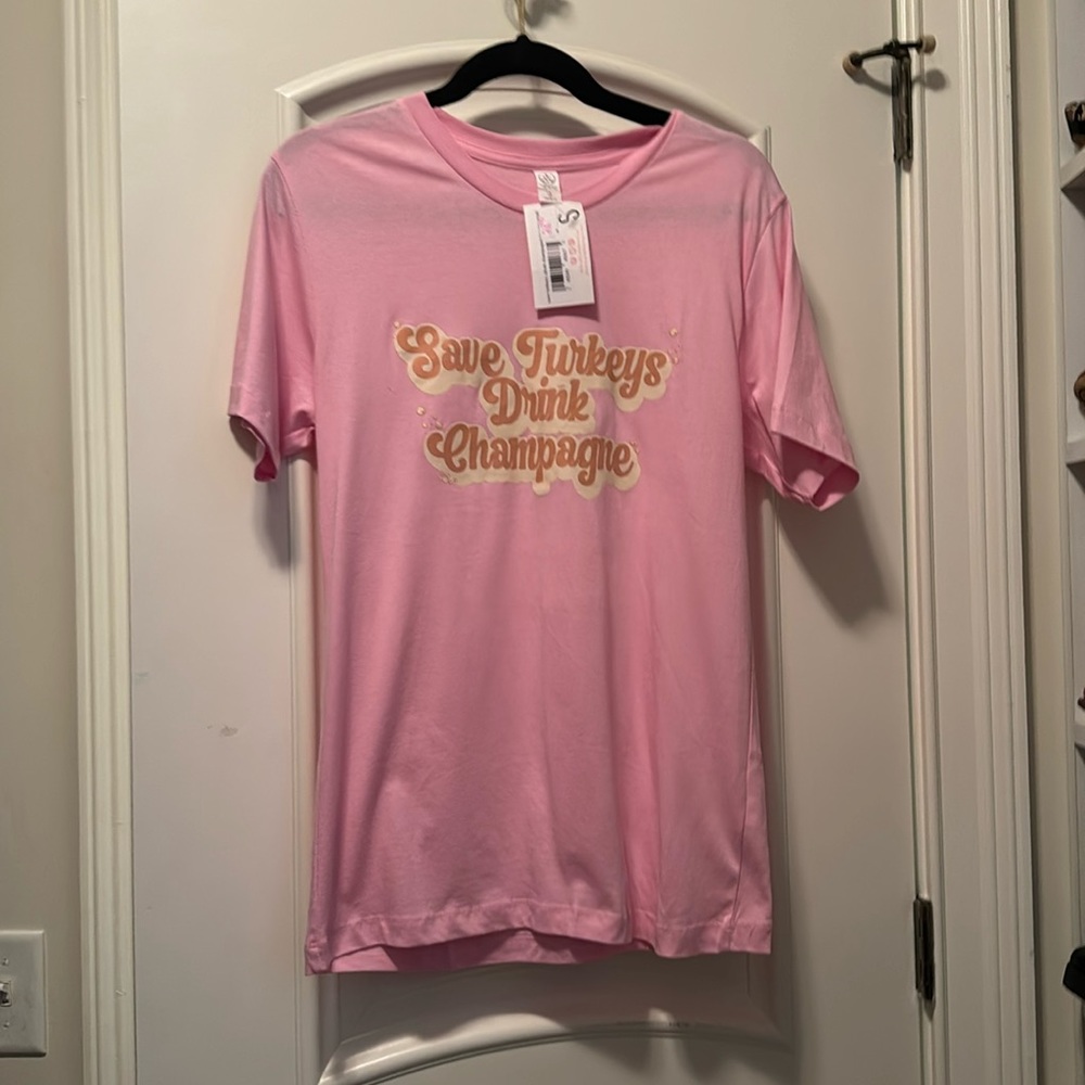FALL TEE!: Save Turkeys Drink Champagne Thanksgiving Tee NWT